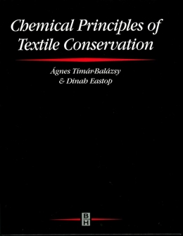 TIMAR-BALAZSY and D. EASTOP, Chemical Principles of Textile Conservation