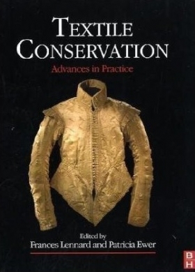 Textile Conservation: Advances  in Practice